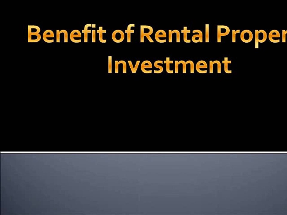 Benefit of Rental Property Investment