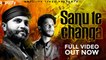 Sanu Te Changa | Full Song | Dhruv Sufi Feat. Paras Maan | Sumiit Das I Ampliify Times