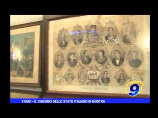 Trani | Il 150esimo dello stato italiano in mostra