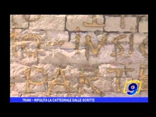 Trani | Ripulita la cattedrale dalle scritte