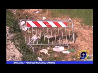 Barletta | Pericolo Mura del Carmine