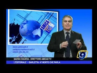 L'Editoriale   Barletta 47 morto che parla