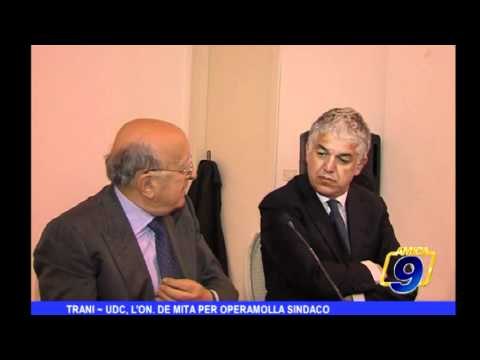 Trani | UDC, l'On. De Mita per Operamolla Sindaco