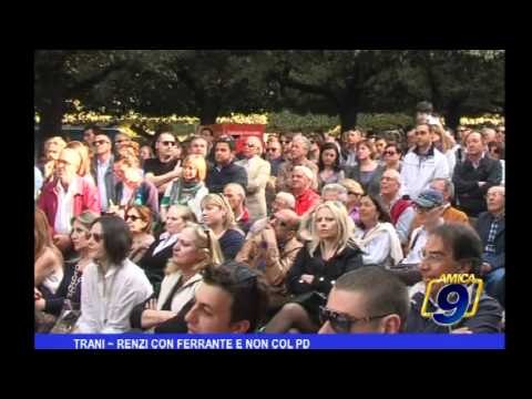 Trani | Renzi con Ferrante e non col PD