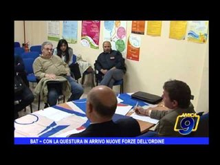 BAT | Con la questura in arrivo nuove forze dell'ordine