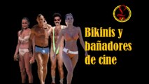 Bikinis y bañadores en el cine (22-08-17)