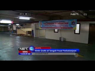 NET12 - Klinik kesehatan di tengah pusat perbelanjaan Blok M