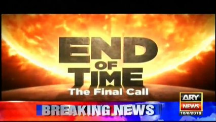 End Of Time final call episode 9 By Dr Shahid Masood
