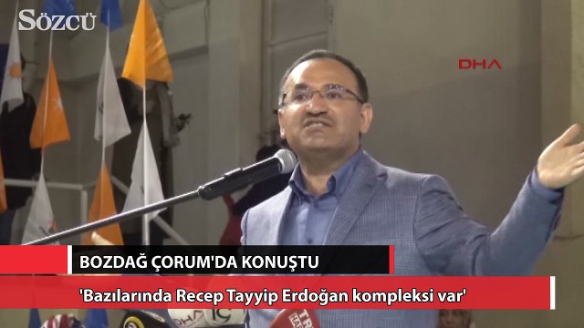 Bozdağ Bazılarında Recep Tayyip Erdoğan kompleksi var