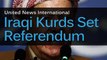 Iraqi Kurds Schedule Referendum on Independence