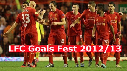 Liverpool FC Goals Fest 2012-13