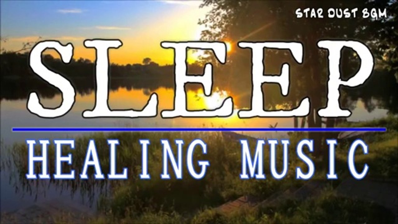 【Sleeping Music】 Healing,Relieve,relax【α wave】