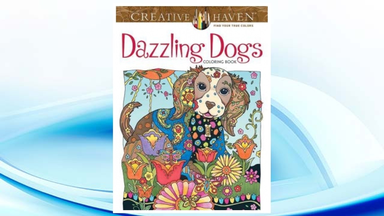 Download PDF Creative Haven Dazzling Dogs Coloring Book (Adult Coloring) FREE