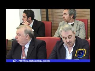 BAT | Provincia, maggioranza in crisi