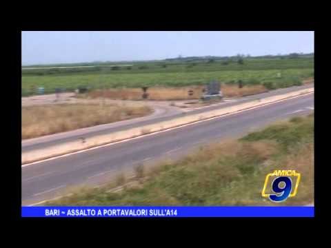 Bari | Assalto a portavalori sull'A14
