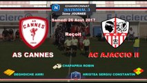 AS CANNES 2-0  AC AJACCIO II - CHAMPIONNAT N3 - J2 2017