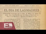 10 de mayo en la historia del Periódico Excélsior / Francisco Zea