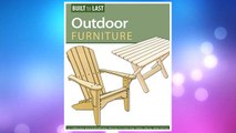 Download PDF Outdoor Furniture (Built to Last): 14 Timeless Woodworking Projects for the Yard, Deck, and Patio FREE