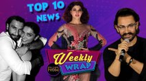 Ranveer Singh, Deepika Padukone, Jacqueline Fernandez Grab Headlines | Weekly Wrap | Top 10 news