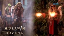 Mulawin VS Ravena Teaser Ep. 71: Hawak ni Daragit ang kapangyarihan ni Sandawa