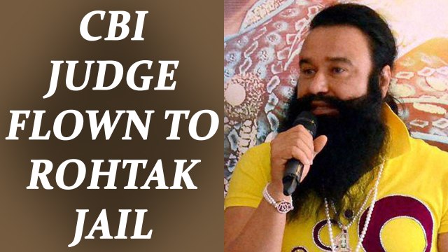 Ram Rahim Verdict : CBI court judge flown to Rohtak jail | Oneindia News