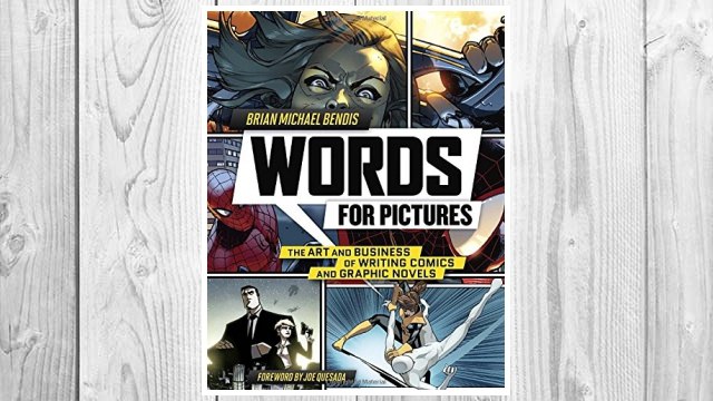 Download PDF Words for Pictures: The Art and Business of Writing Comics and Graphic Novels FREE