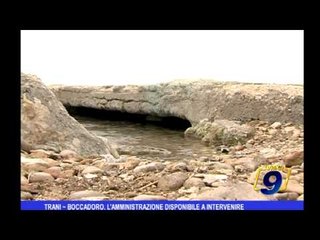 Trani | Boccadoro, l'amministrazione disponibile a intervenire