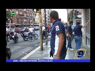 Bari | Omicidio Petrone, scatta il blitz