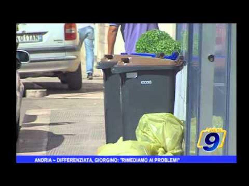 Andria | Differenziata, Giorgino:" Rimediamo ai problemi"