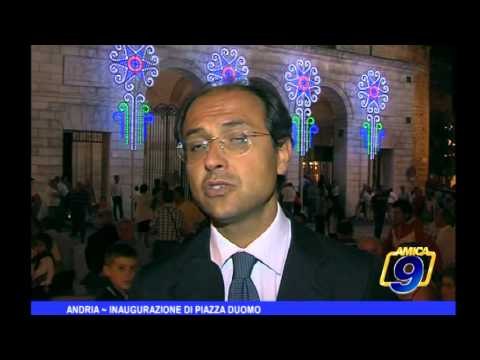 Andria | Inaugurazione di Piazza Duomo
