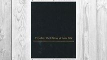 Download PDF Versailles: The Chateau of Louis XIV (Monographs on the Fine Arts) FREE