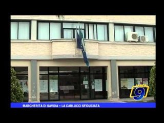 Margherita di Savoia | La Carlucci sfiduciata