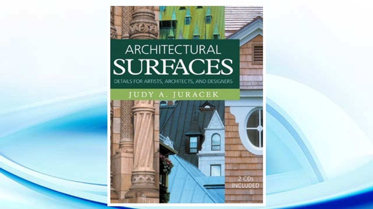 Download PDF Architectural Surfaces: Details for Artists, Architects, and Designers (Surfaces Series) FREE