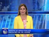 Ministro de Obras Públicas evalúa red vial del Guayas