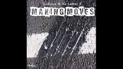 Making Moves [Prod. By EnZone] (Audio) - EnZone
