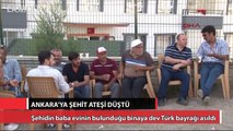 Ankara'ya şehit ateşi düştü