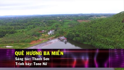 Quê Hương Ba Miền (Karaoke Beat) - Tone Nữ