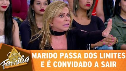 Marido passa dos limites e é convidado a sair