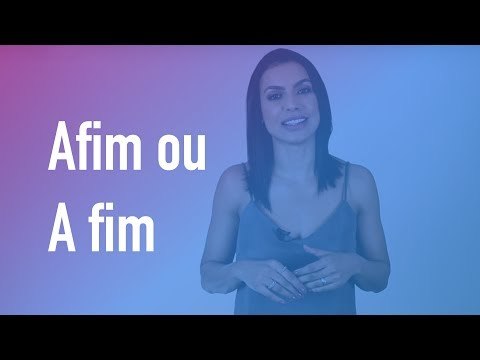 Pergunte para Cíntia Chagas #13 - A fim e afim: quando, como e onde utilizar?
