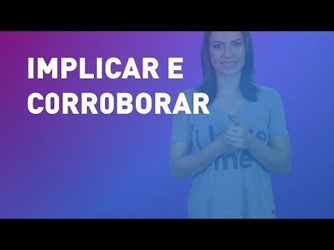 Pergunte para Cíntia Chagas #18 - implicar e corroborar
