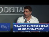 Diretor da IDEXO: “Grandes empresas serão no futuro grandes startups”