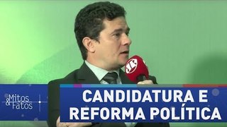 Sérgio Moro nega candidatura e comenta reforma política