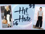 Hit ‘n Hate #9 – Calça Pantacourt, como usar a tendência do momento