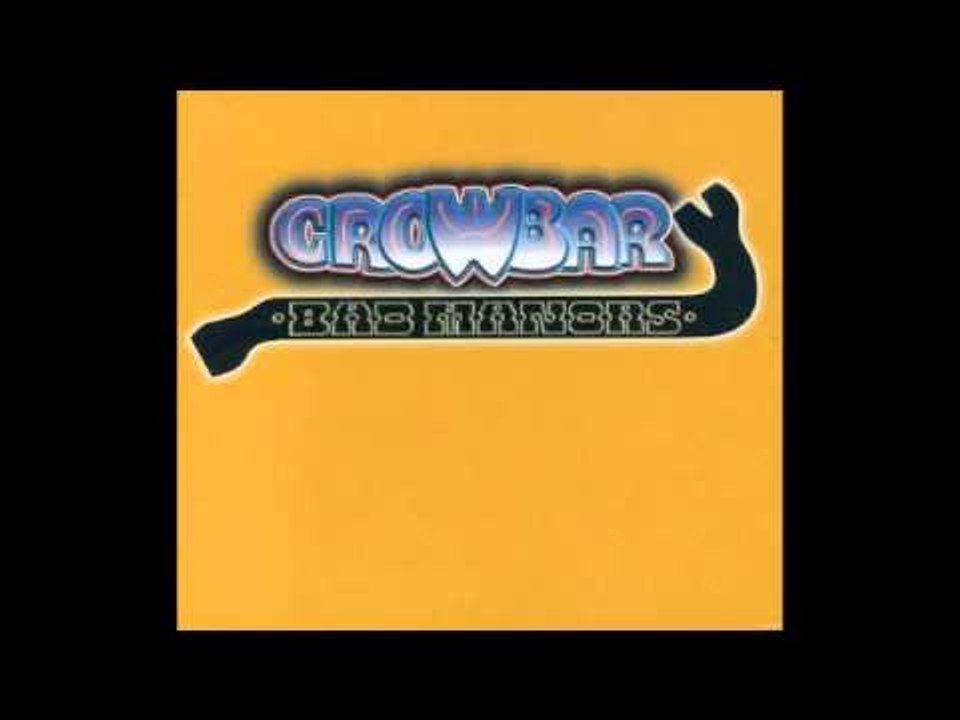 Crowbar - Golden Hits - Train Keep Rollin'