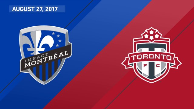 Montreal Impact 1-3 Toronto FC | MLS 2017