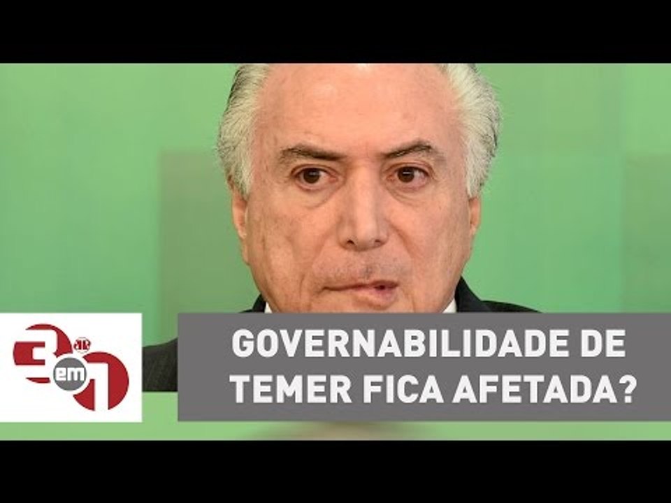 Após lista do Fachin, governabilidade de Michel Temer fica afetada?