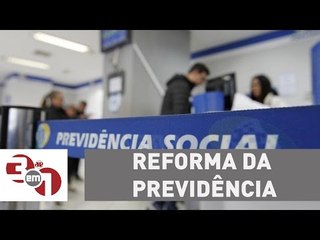 Reforma da Previdência prevê idade mínima de 62 anos para mulheres