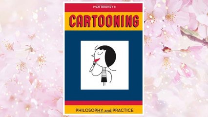 Download PDF Cartooning: Philosophy and Practice FREE