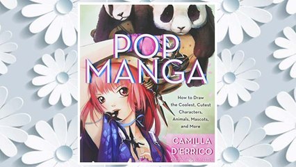 Download Video: Download PDF Pop Manga: How to Draw the Coolest, Cutest Characters, Animals, Mascots, and More FREE