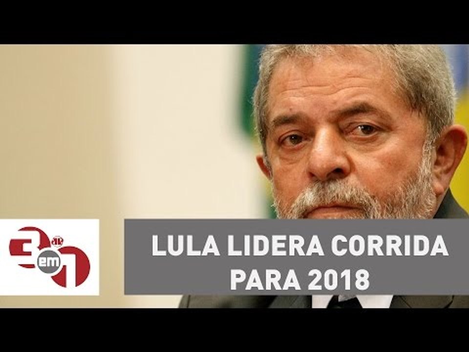 Apesar das delações da Odebrecht, Lula lidera corrida para 2018